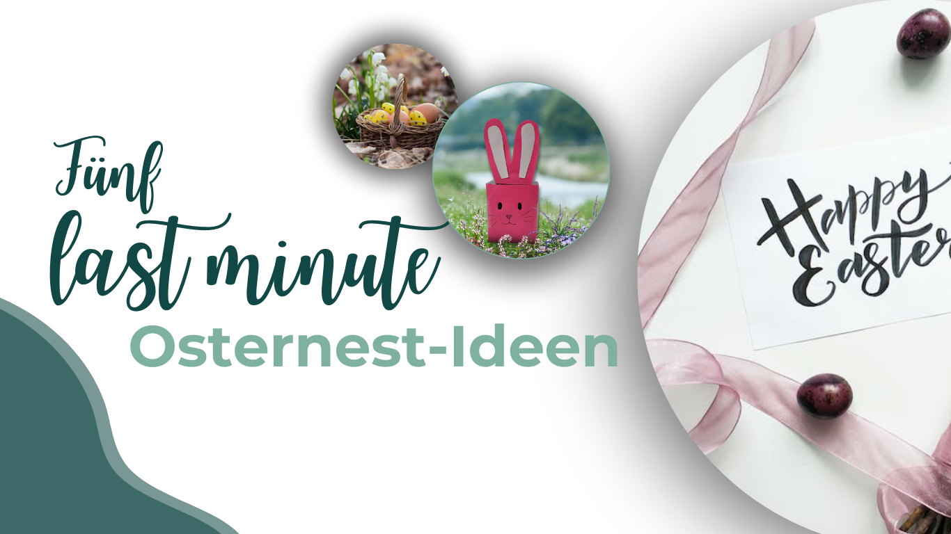 5 last minute Osternest-ideen
